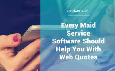 Why every maid service should offer quotes via phone & web