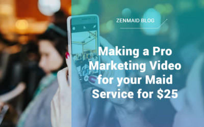 Making a Pro Marketing Video for your Maid Service for $25