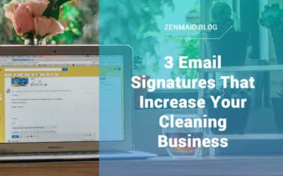 3 email signatures that help you land more cleanings. (#3 was our money-maker)